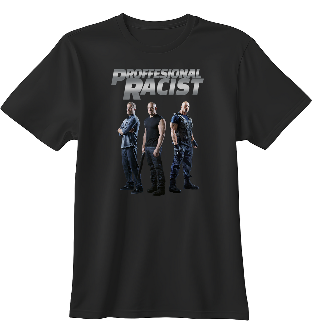 Proffesional Racist | Standart Tişört