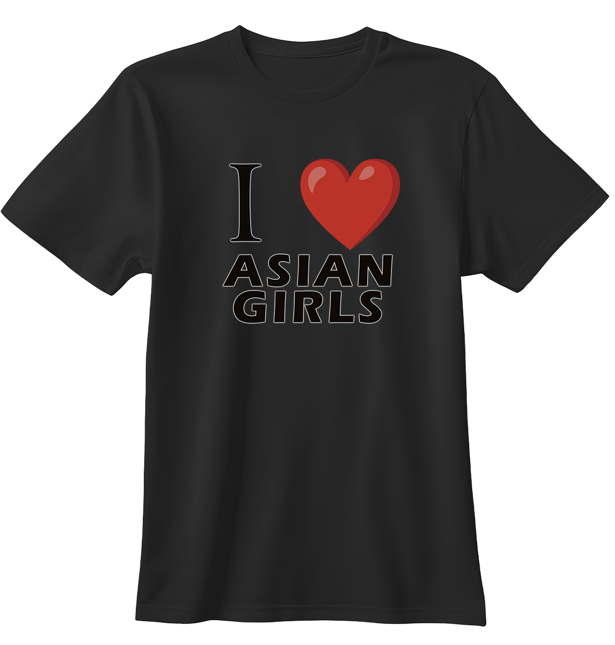 I Love Asian Girls | Standart Tişört