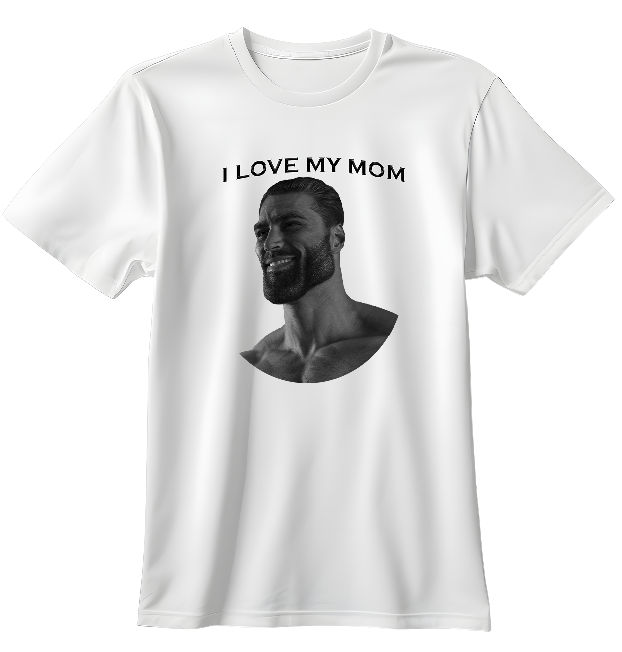 I Love My Mom | Standart Tişört