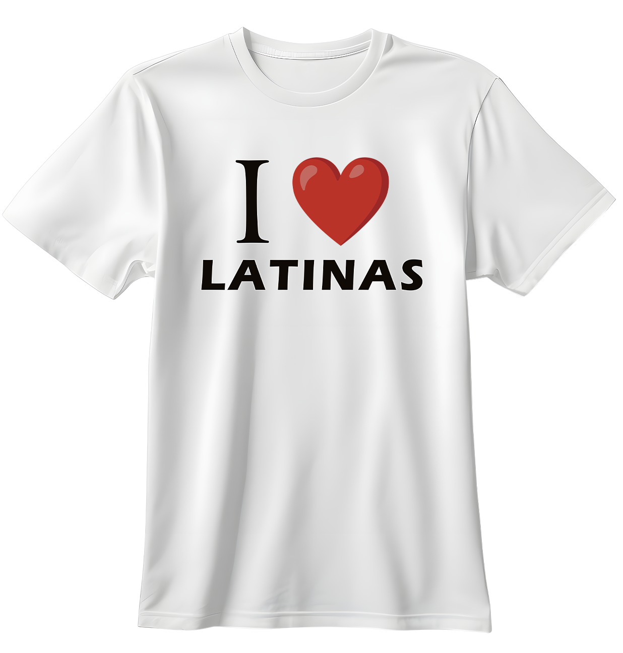 I Love Latinas | Standart Tişört