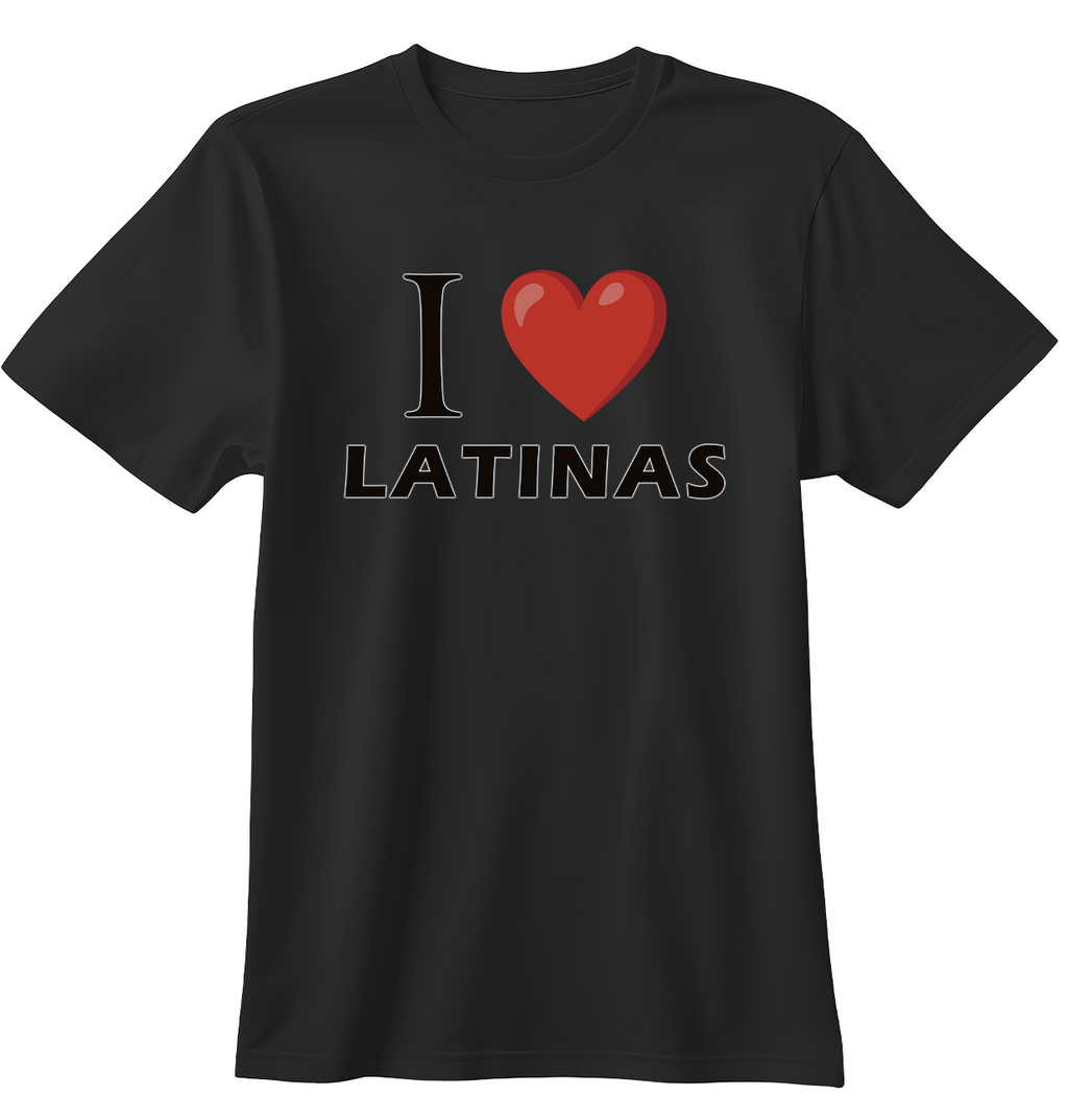 I Love Latinas | Standart Tişört