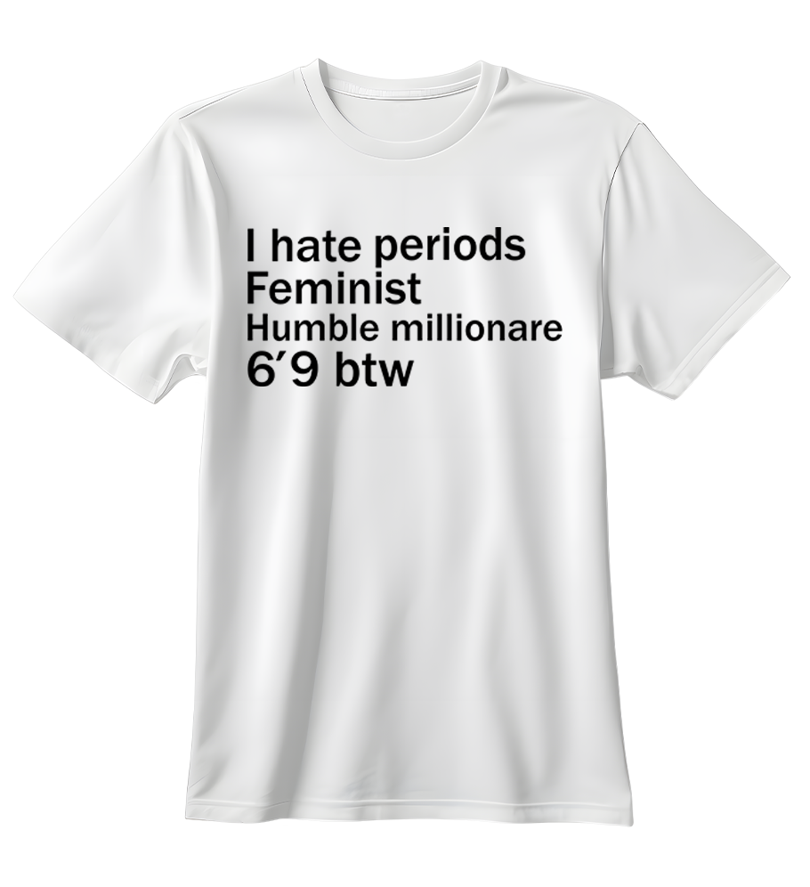 I Hate Periods | Standart Tişört