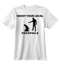 Shoot Your Local Pedo | Standart Tişört